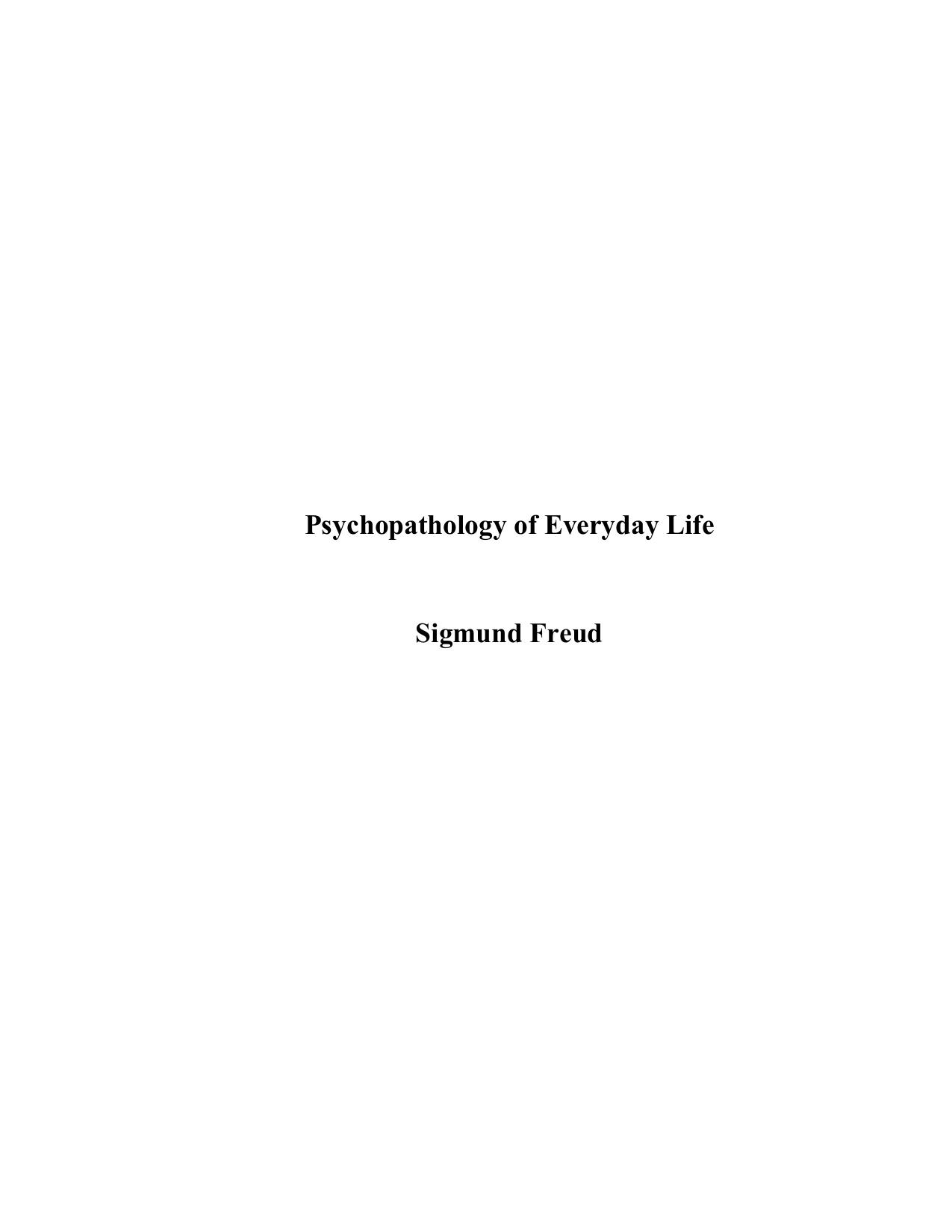 Psychopathology of Everyday Life (S.Freud, 1901)
